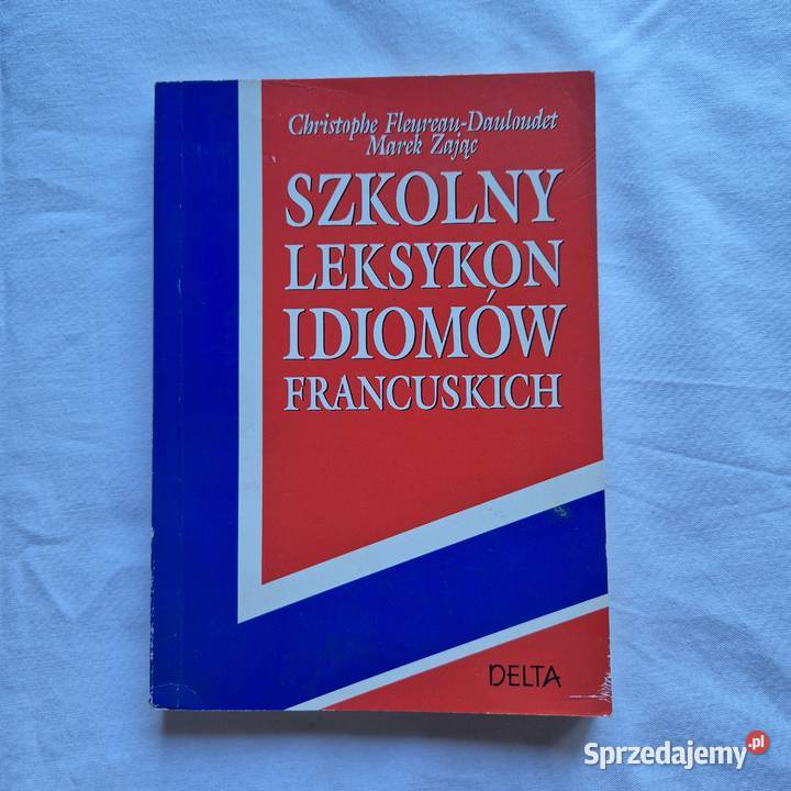 Szkolny leksykon idiomów francuskich Brzesko