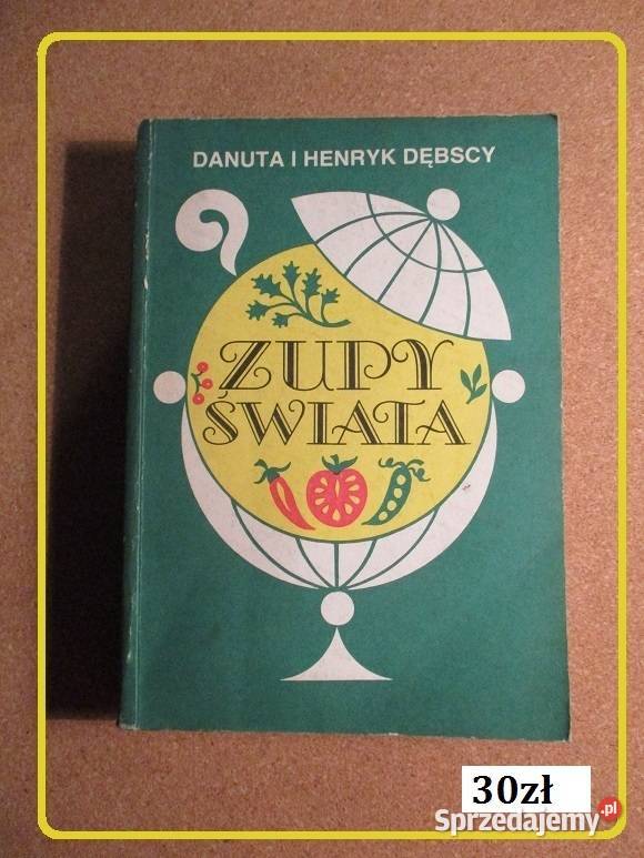 Zupy świata Dębscy kuchnia przepisy kulinaria