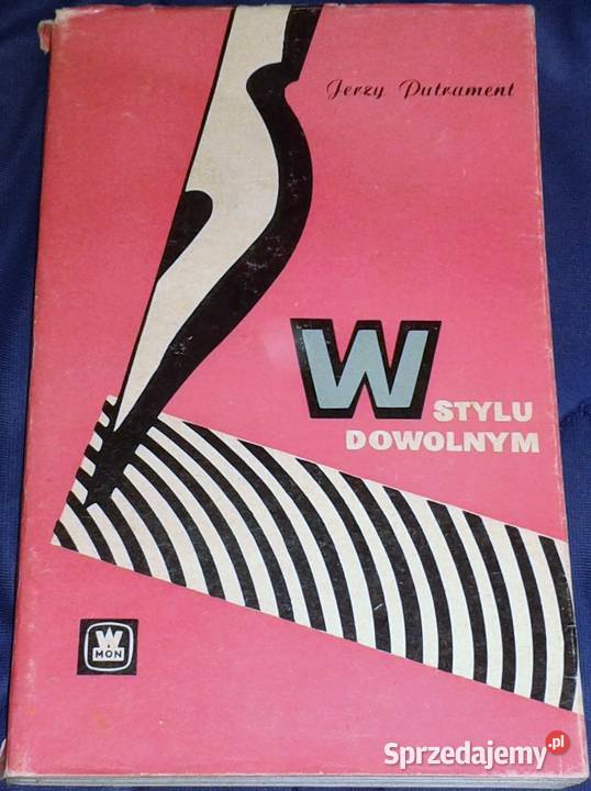 W dowolnym stylu Jerzy Putrament Chełm