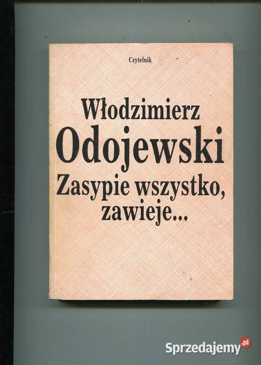 Zasypie wszystko zawieje Odojewski Rok wydania 1990 Szczecin sprzedam