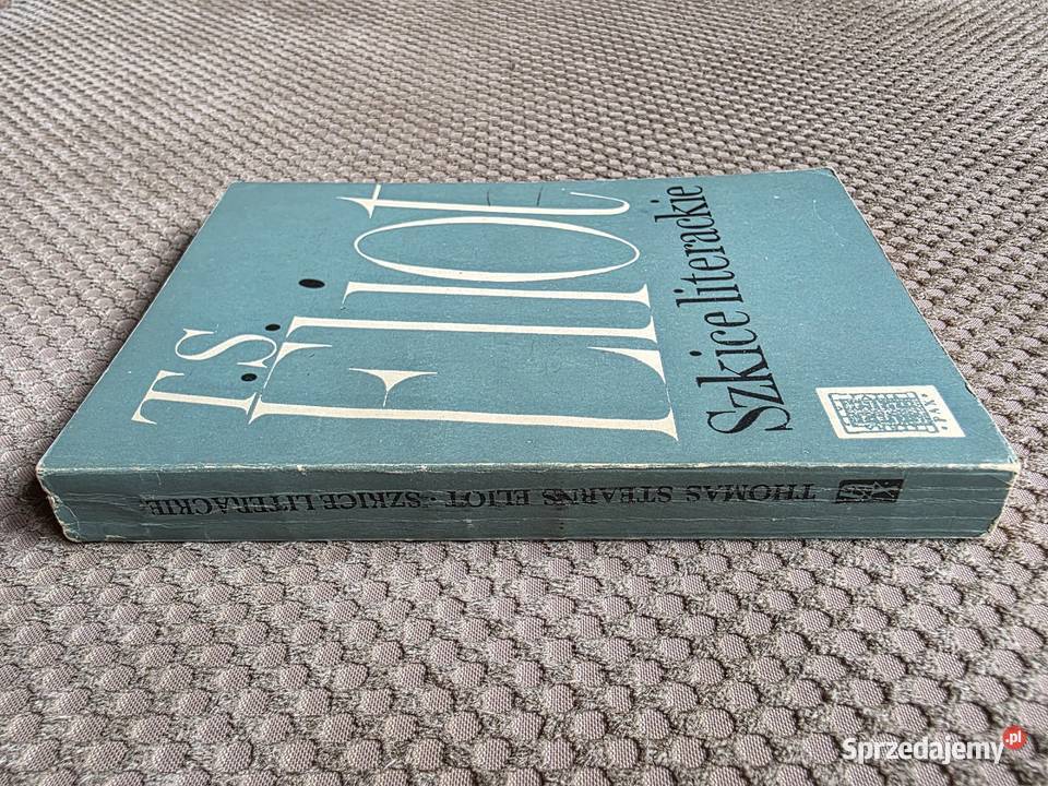 T S Eliot Szkice literackie Książki i Podręczniki