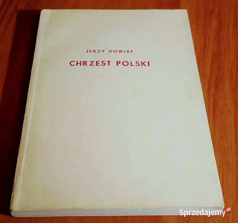 Chrzest Polski Jerzy Dowiat Biblioteka Wiedzy Gdańsk