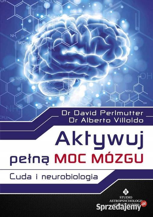 Aktywuj pełną moc mózgu dr David Perlmutter dr motywacja, rozwój osobisty Bielsko-Biała