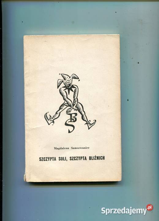 Szczypta soli szczypta bliźnich Samozwaniec Rok wydania 1968