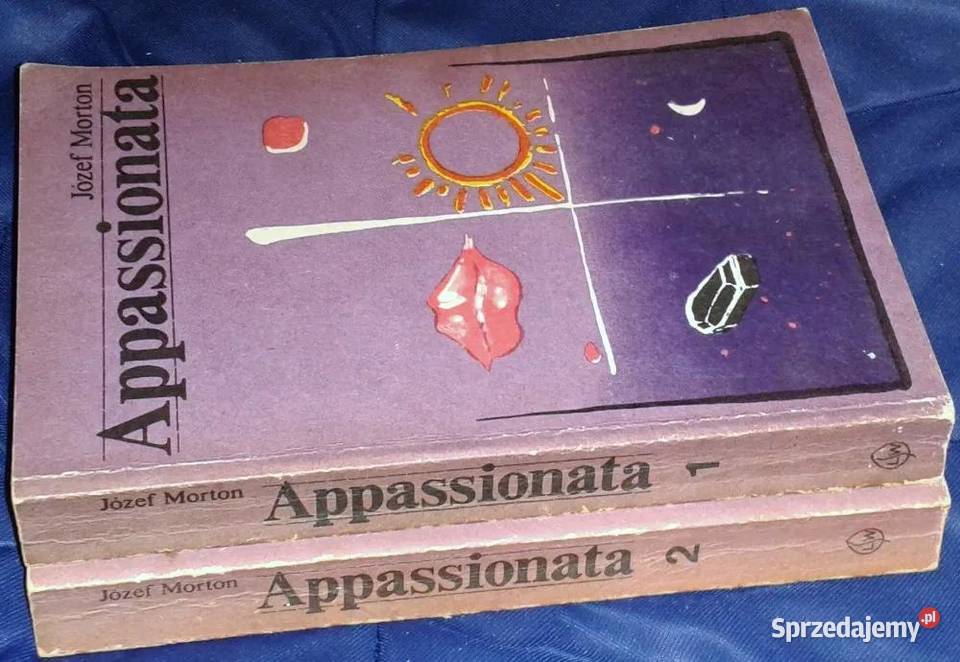 Appassionata Tom 1 i 2 Józef Morton Kultura i Rozrywka Chełm