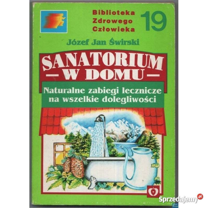 Sanatorium w domu Naturalne zabiegi lecznicze na zdrowie, pierwsza pomoc
