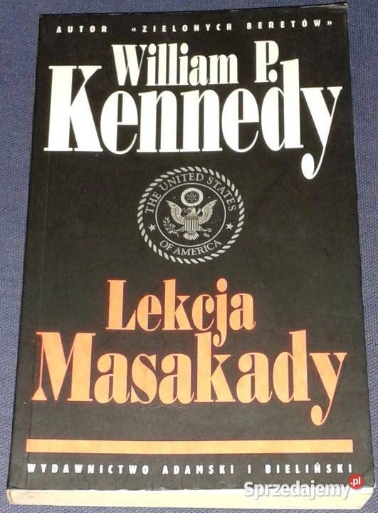 Lekcja Masakady William P Kennedy Chełm
