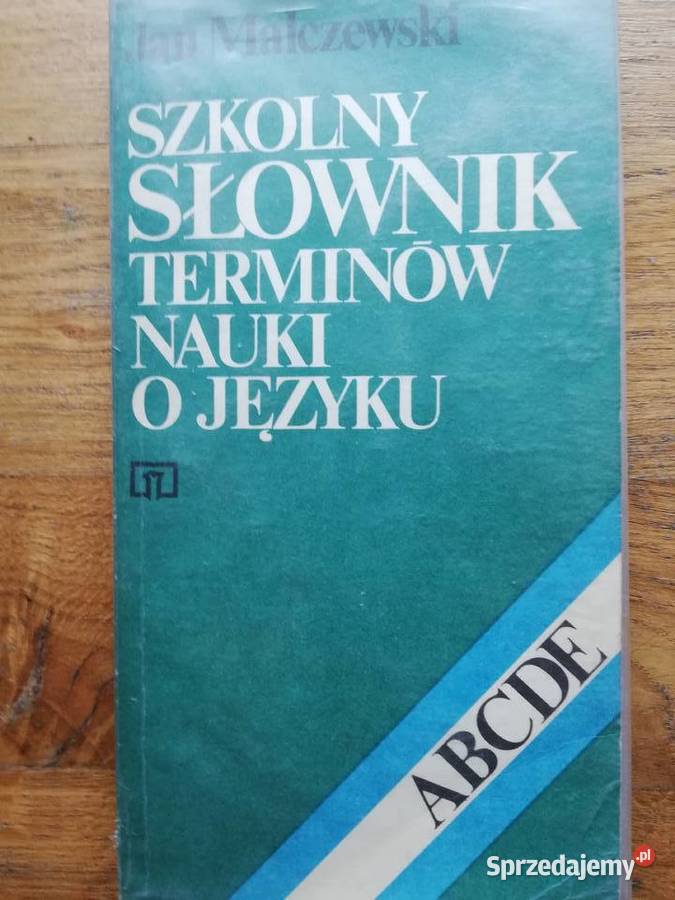 Szkolny słownik terminów nauki o języku Jan encyklopedie, słowniki, leksykony