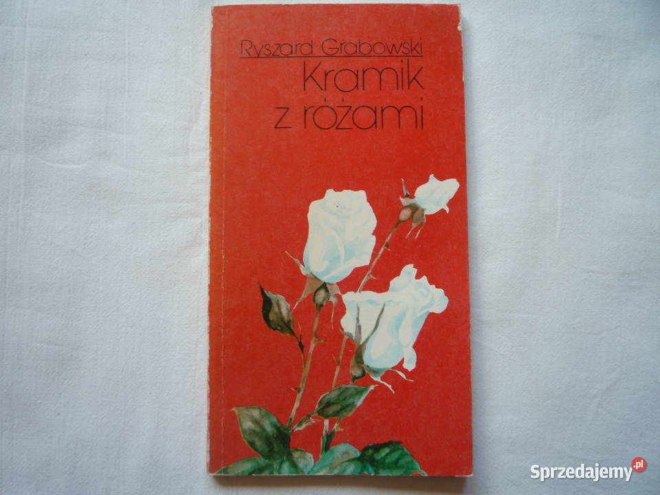 Kramik z różami Wiersze Poezja Ryszard Grabowski Szczecin