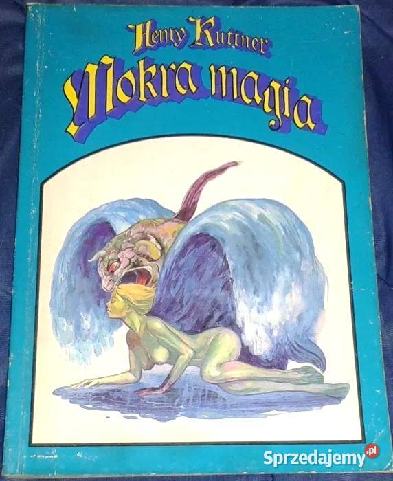 Mokra magia Henry Kuttner