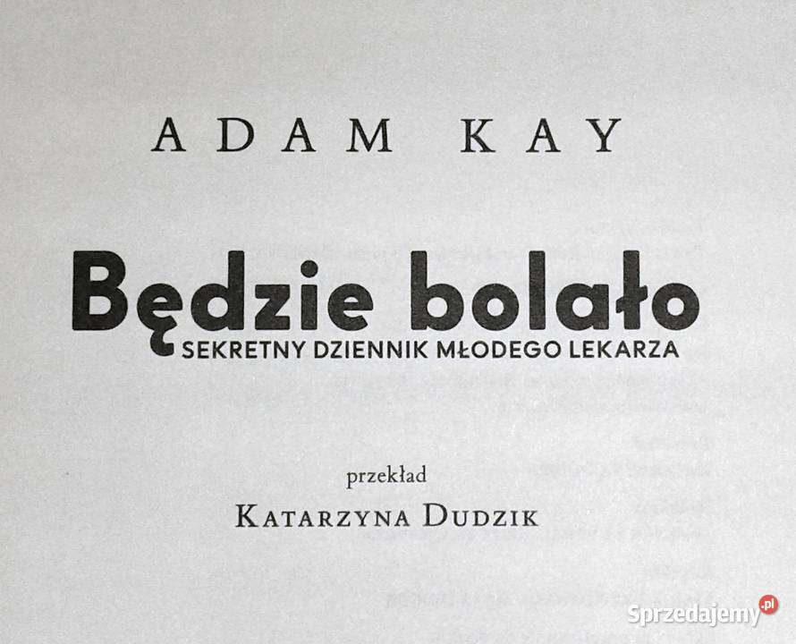 Będzie bolało Sekretny dziennik młodego lekarza Chełm