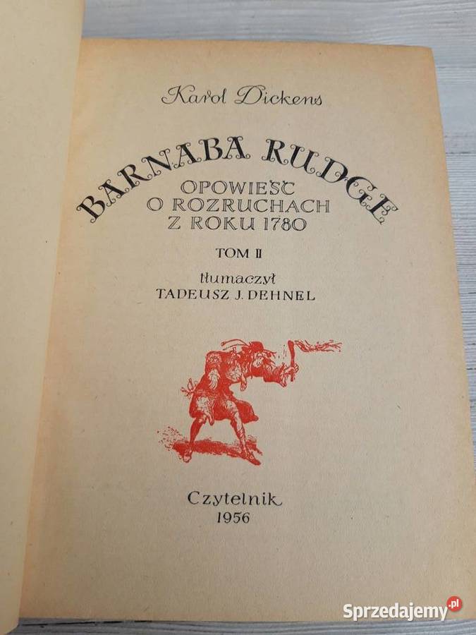 Barnaba Rudge Karol Dickens CZYTELNIK 1956 tom 1 śląskie Bielsko-Biała