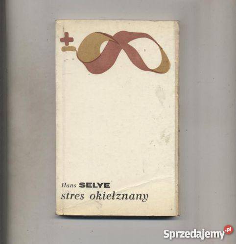 Selye H Stres okiełznany Szczecin