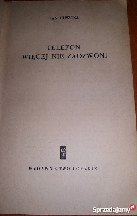 Jan Huszcza Telefon więcej nie zadzwoni