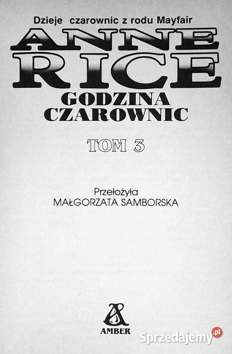 Godzina czarownic Tom 3 Anne Rice Pozostałe