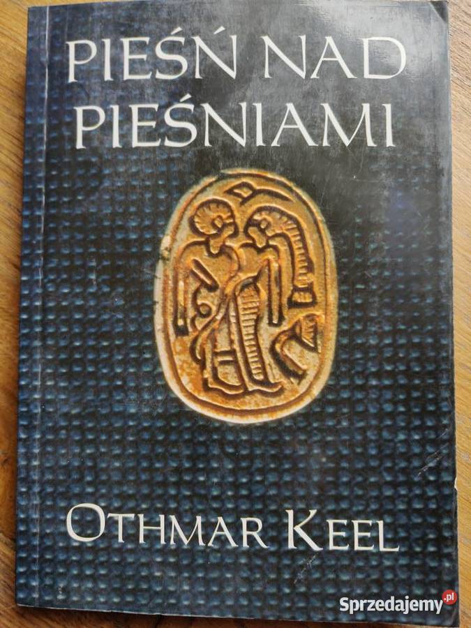 Pieśń pieśniami Othmar Keel Kraków sprzedam