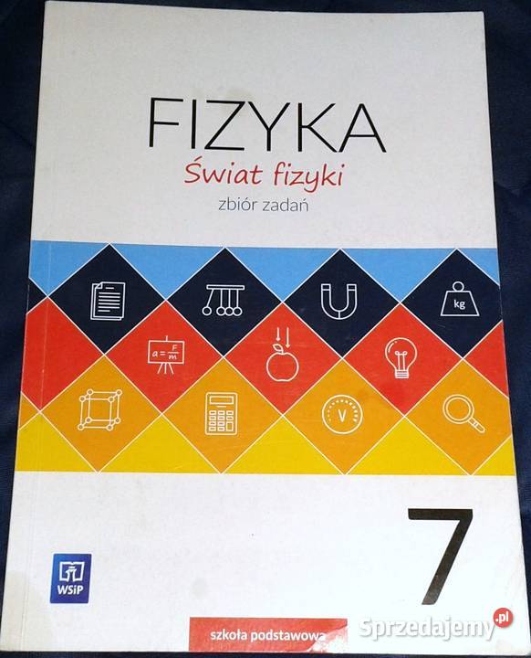 Świat fizyki Zbiór zadań Kl 7 A Kurowski J lubelskie sprzedam