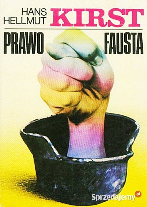 PRAWO FAUSTA Hans Helmut Kirst Proza i poezja Chorzów