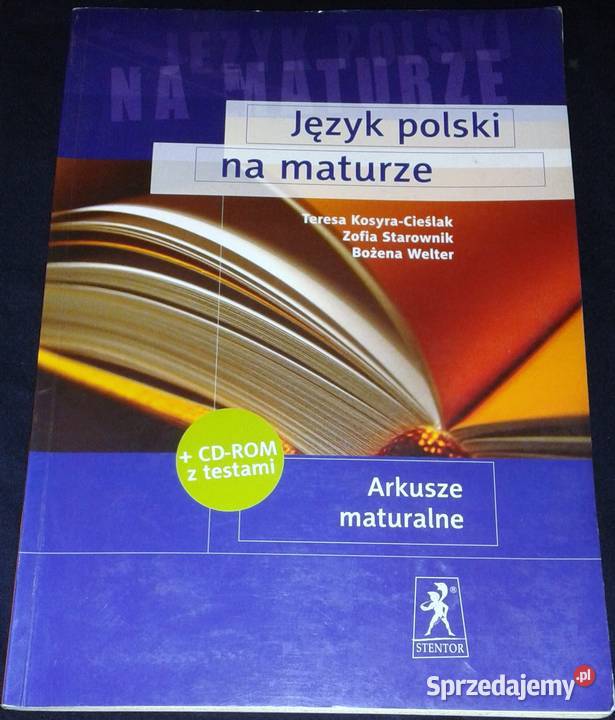 Język polski na maturze Arkusze maturalne Teresa Chełm sprzedam