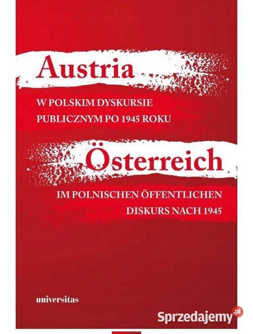 Austria w polskim dyskursie publicznym 1945 roku Łódź