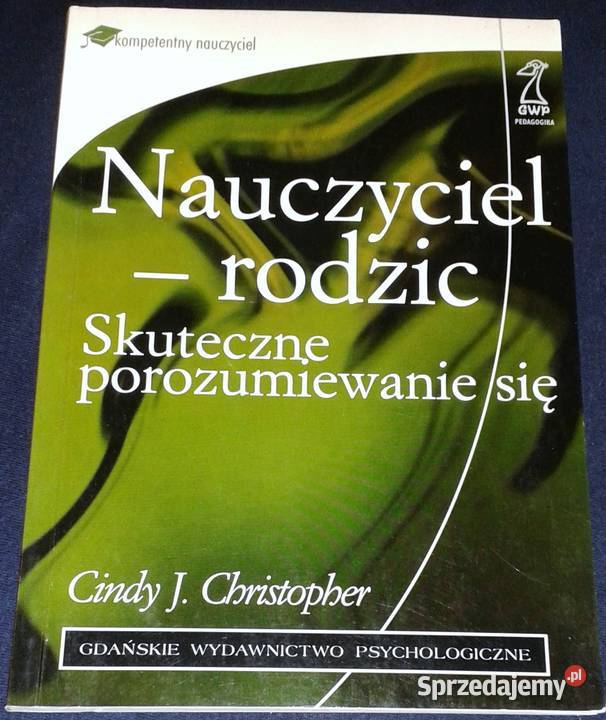 Nauczyciel rodzic Skuteczne porozumiewanie się
