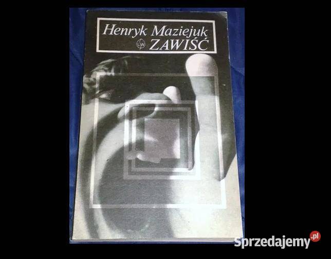 Zawiść Henryk Maziejuk Chełm