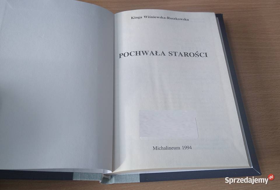Pochwała starości Kinga WiśniewskaRoszkowska Kultura i Rozrywka pomorskie Gdańsk sprzedam