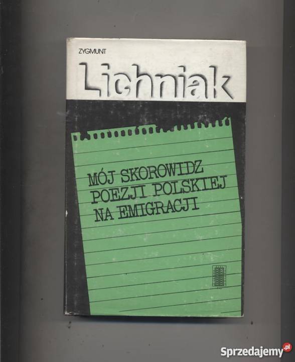 Mój skorowidz poezji polskiej na emigracji zachodniopomorskie Szczecin