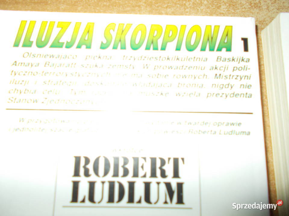 Robert Ludlum Iluzja Skorpiona tom 1 i 2 opolskie Głubczyce sprzedam