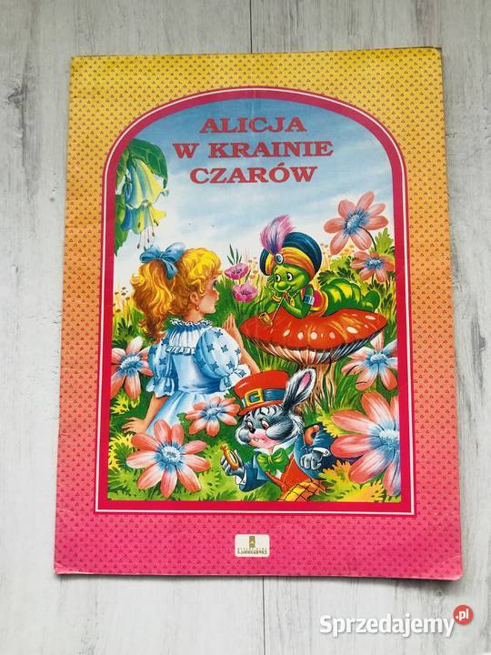 Książka bajka dla dzieci Alicja w krainie czarów