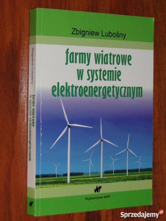 Farmy wiatrowe w systemie elektroenergetycznym Goleniów sprzedam