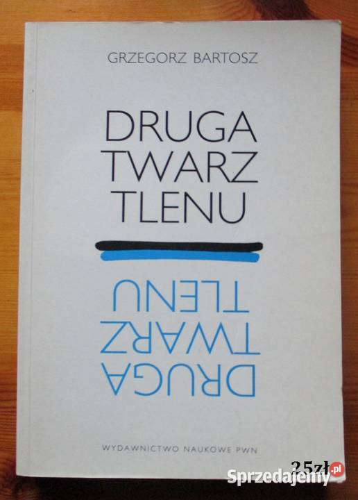 Druga twarz tlenu GBartosz biochemia tlen łódzkie Łódź