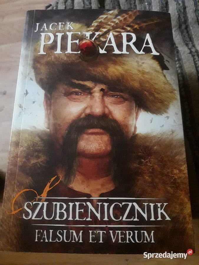 SZUBIENICZNIK FALSUM ET VERUM JACEK PIEKARA historyczne Proza i poezja Warszawa