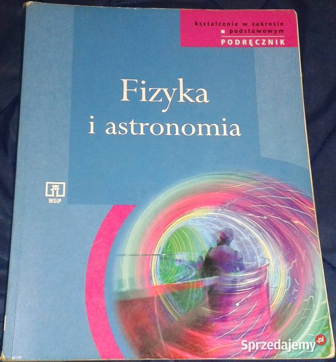 Fizyka i astronomia Podręcznik Jan Mostowski W Chełm