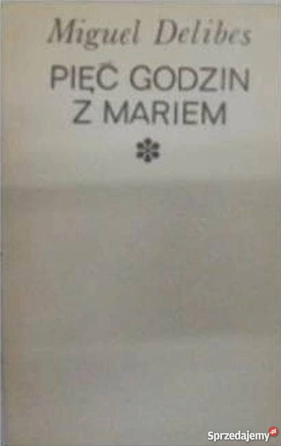 PIĘĆ GODZIN Z MARIEM DELIBES MIGUEL Sandomierz