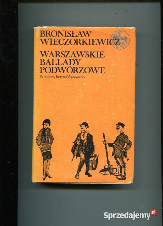 Warszawskie ballady podwórzowe Bronisłw Szczecin sprzedam