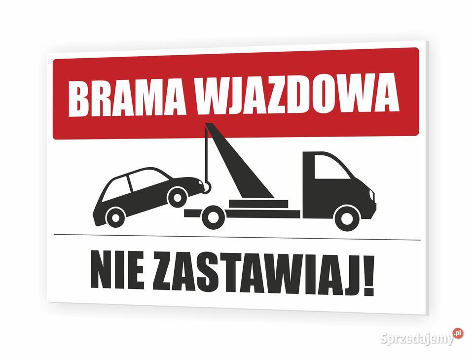 Nie zastawiaj Brama wjazdowa TABLICZKA PVC 5 mm Warszawa