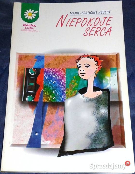 Niepokoje serca MarieFrancine Hbert Chełm