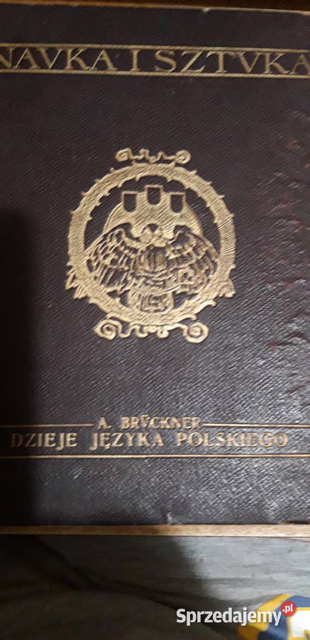 BRUCKNER Aleksander Dzieje języka polskiego Iwno