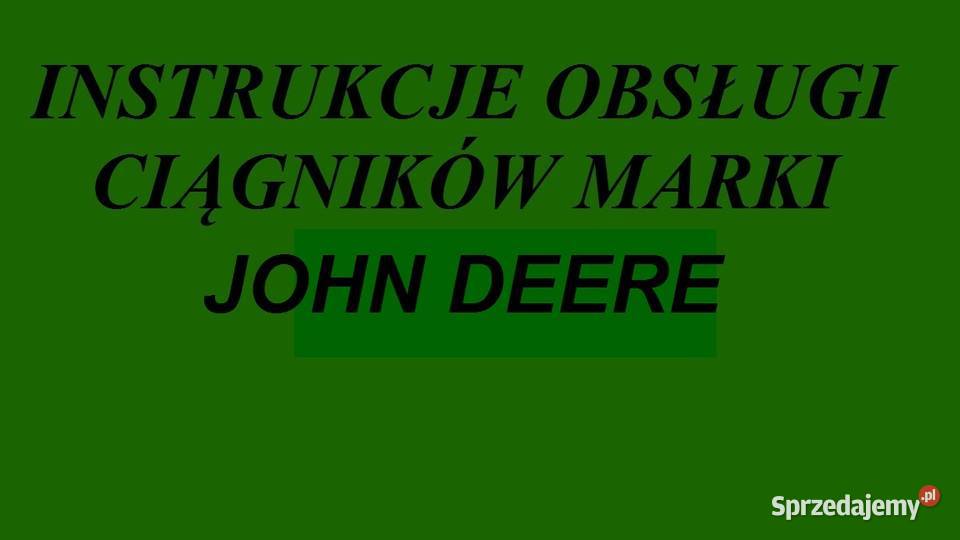 Instrukcję obsługi do ciągników JOHN DEERE Białystok