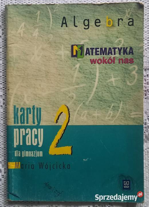 Matematyka wokół nas Algebra Karty pracy Małkinia Górna