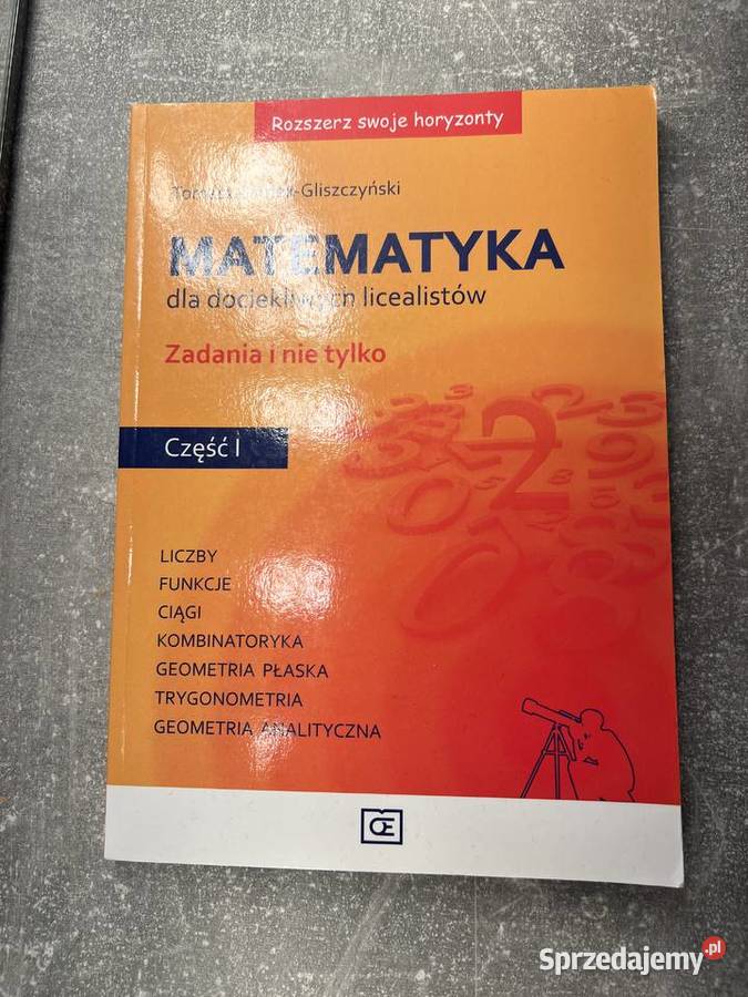 Rozszerz swoje horyzonty Matematyka dociekliwych skrypt, zeszyt ćwiczeń, zbiór zadań, testów Jasło