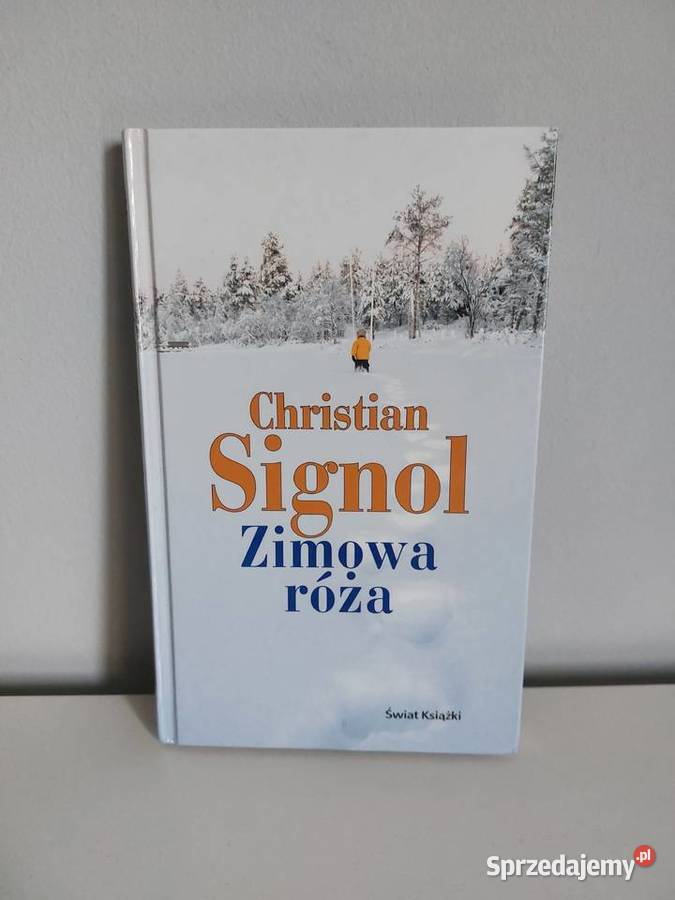 książka Zimowa róża Christian Signol ISBN 8324700110