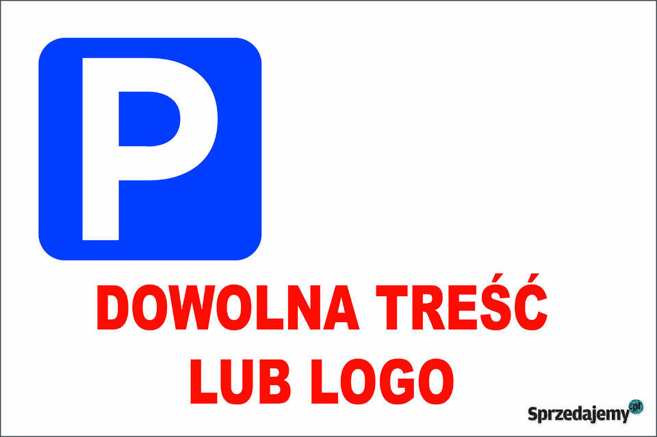 TABLICZKA ZNAK PARKING TWOJA TREŚĆ Gliwice