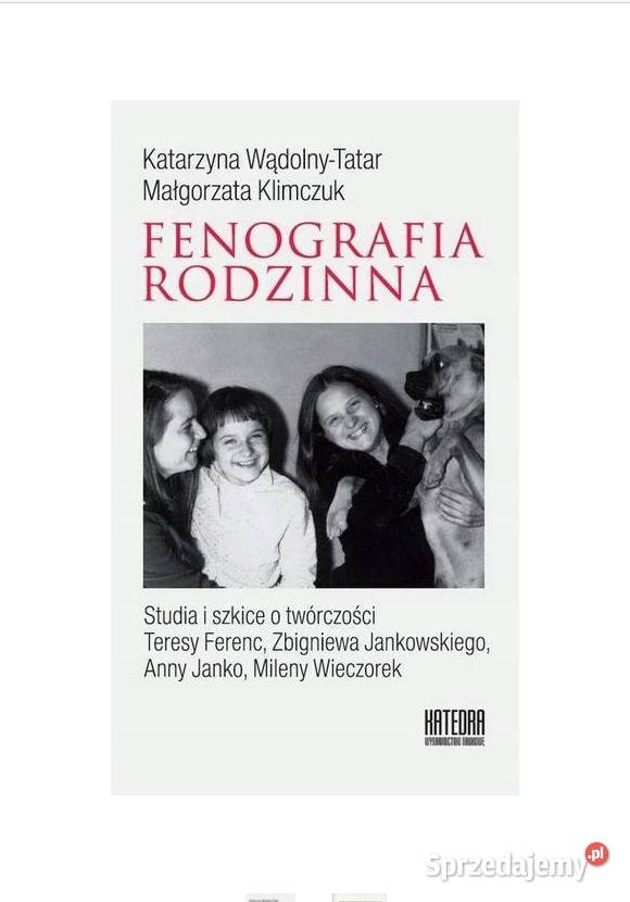 Fenografia rodzinna Studia i szkice o twórczości Książki naukowe i popularnonaukowe Łódź