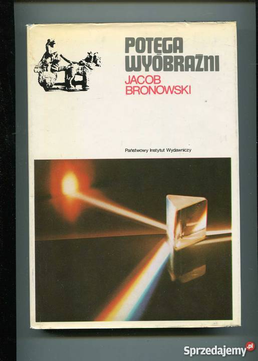 Potęga wyobraźni Bronowski Szczecin