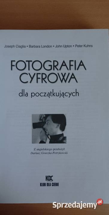 Książka Fotografia cyfrowa początkujących twarda Poradniki, albumy i reportaże wielkopolskie Zawory