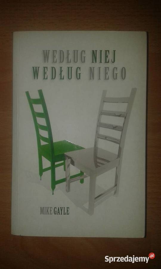 Według niej Według niego autor Mike Gayle Sosnowiec