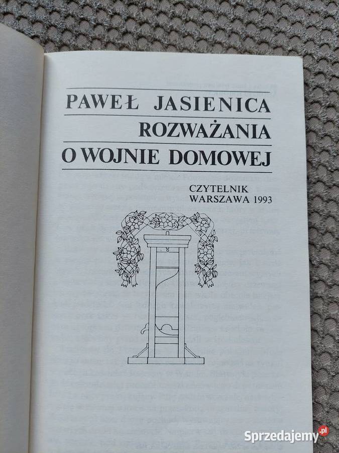 Rozważania o wojnie domowej Paweł Jasienica Kraków sprzedam