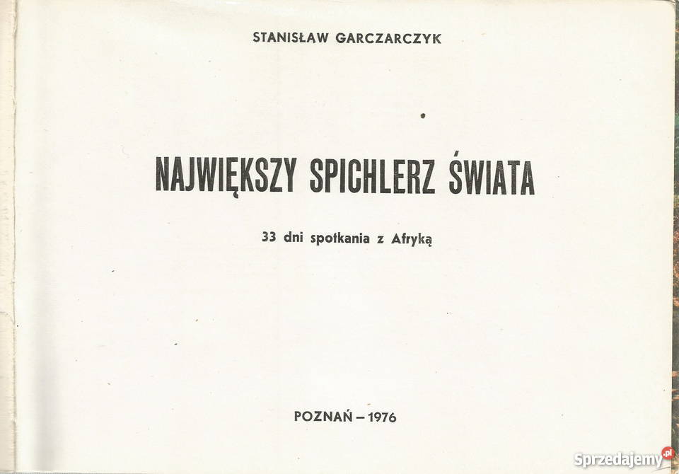 Największy Spichlerz ŚwiataSGarczarczyk 33 dni Tarnów